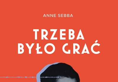 trzeba bylo grac pierwszy reportaz o dziewczecej orkiestrze z auschwitz